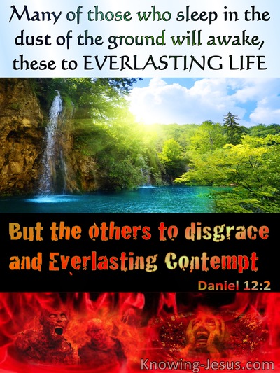 Daniel 12:2  Everlasting Life Or Everlasting Contempt (blue)